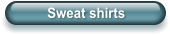 Sweat shirts